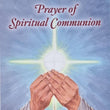 Prayer of Spiritual Communion